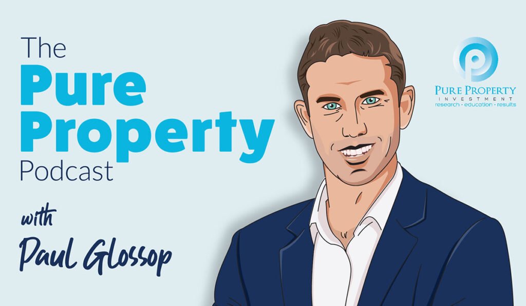 THE PURE PROPERTY PODCAST: Building a $2m property portfolio in a hot market