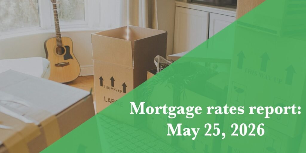 Mortgage rates today, May 25, 2026